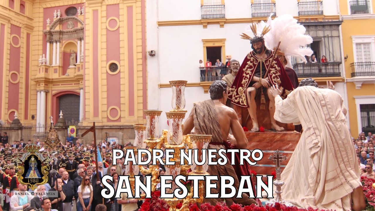 Padre Nuestro | San Esteban 2023 | Virgen de los Reyes