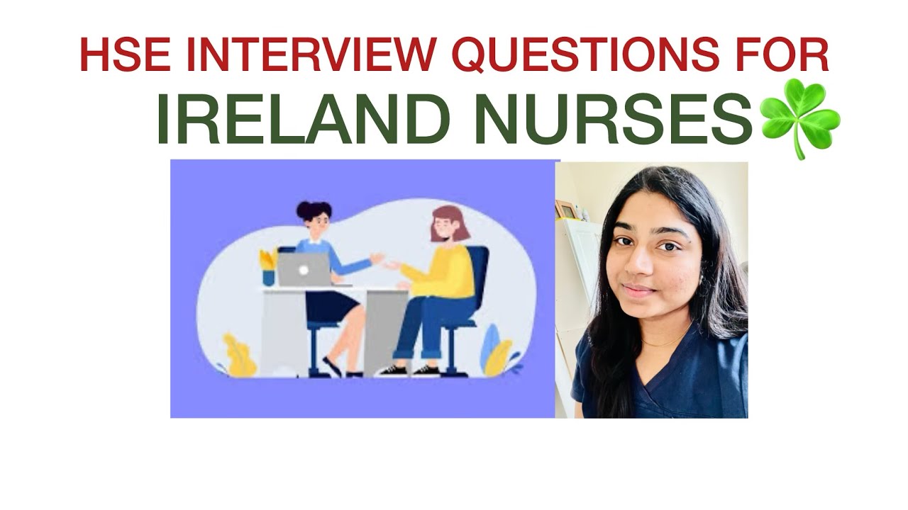 Interview questions for nurses- Ireland- Part -1