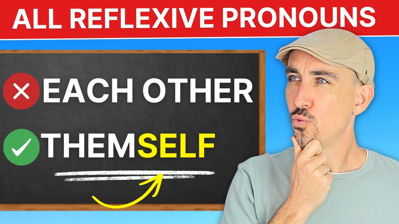ALL Reflexive Pronouns in English — Clearly Explained in Only 12 Minutes!