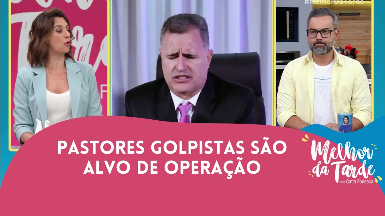 Pastores são alvo de operação por aplicarem golpe em 50 mil pessoas | Melhor da Tarde