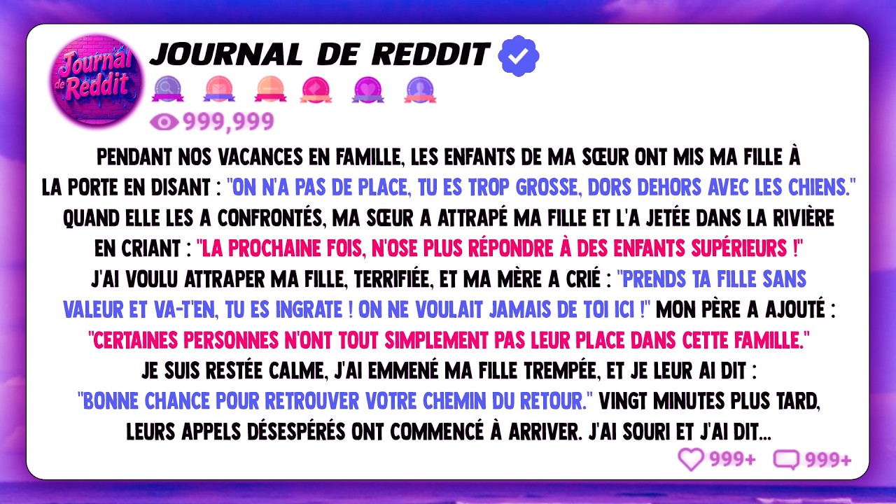 Pendant nos vacances en famille, les enfants de ma sœur ont mis ma fille dehors en disant : 'On n'a