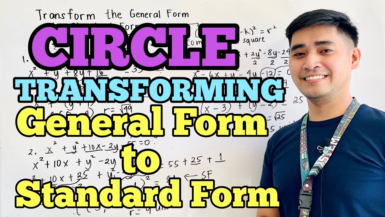 Circles | TRANSFORMING GENERAL FORM TO STANDARD FORM | Pre - Calculus | JUDD HERNANDEZ