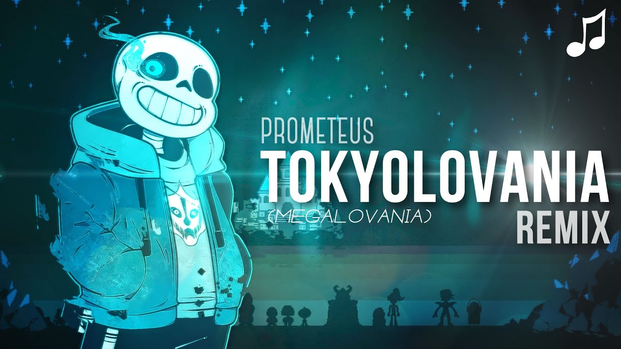 TOKYOLOVANIA (Prometeus Remix)