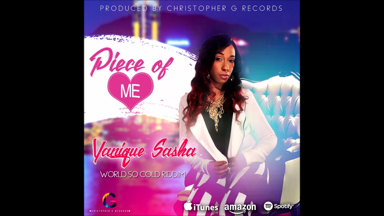 Yanique sasha - Piece Of Me - Prod By Christopher G Records