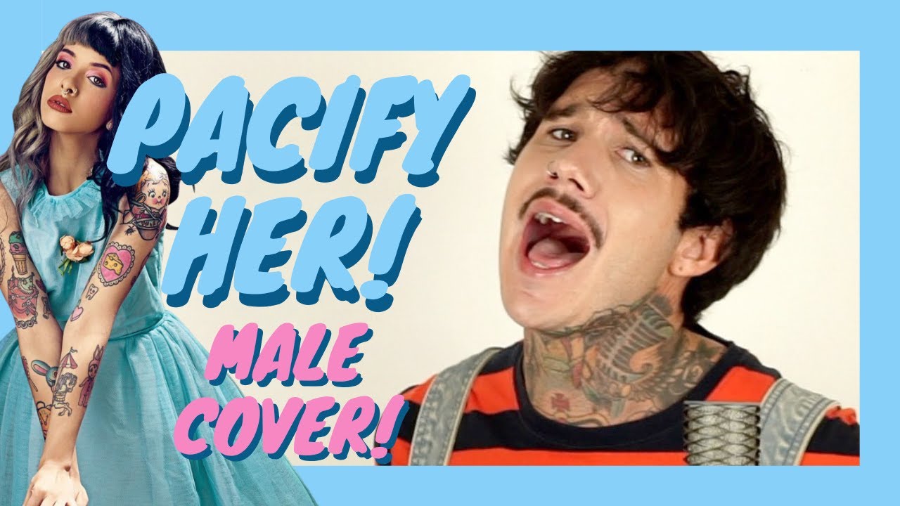 Pacify Her - 🙋‍♂️ Melanie Martinez (GUITAR MALE COVER)