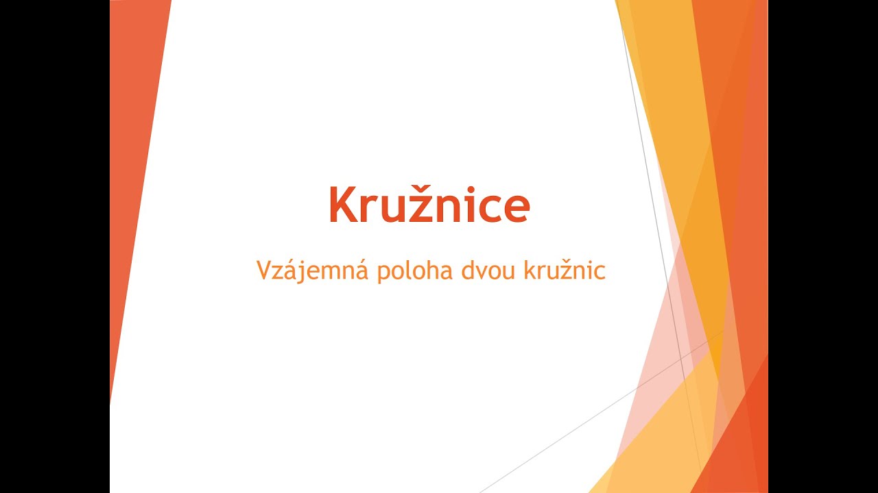 Vzájemná poloha dvou kružnic