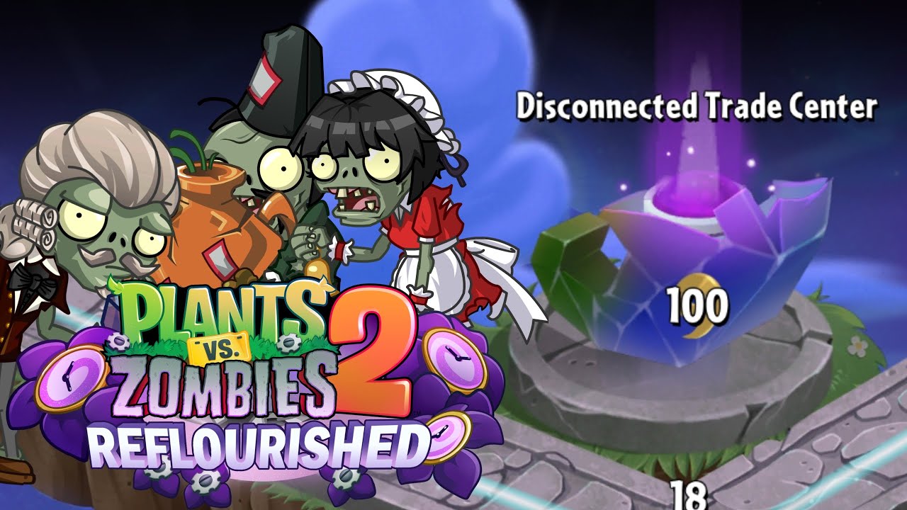 PvZ 2 Reflourished - Disconnected Trade Center - Level 100