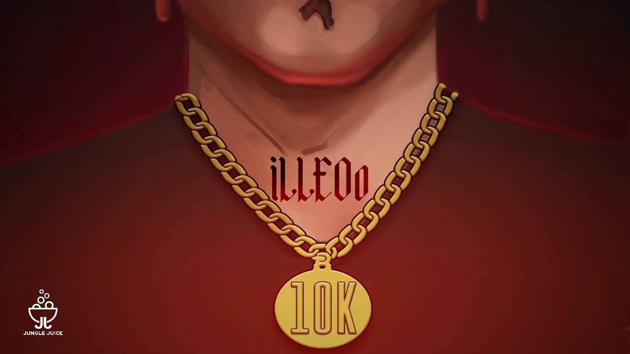 iLLEOo - 10K | Official Audio Release