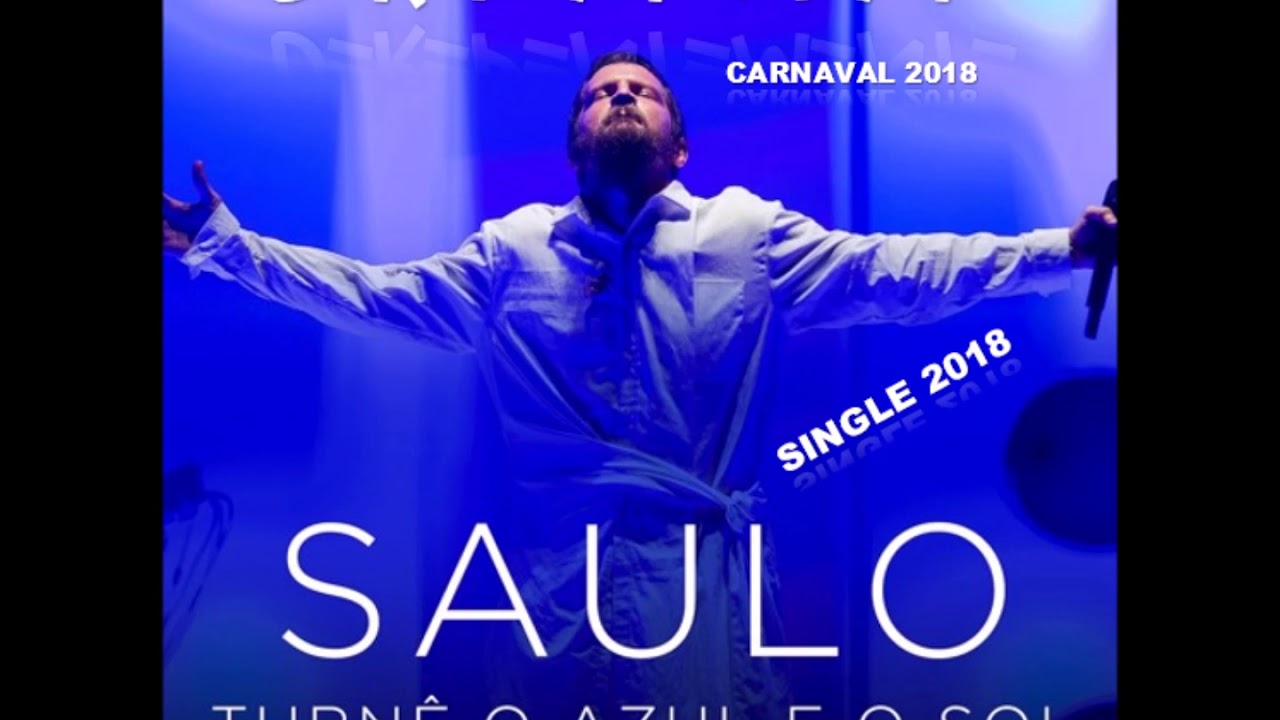 Saulo - De repentemente (Lan&ccedil;amento carnaval - ver&atilde;o 2018)