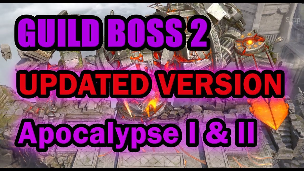 Updated Guild Boss 2 | Apocalypse I & II | Watcher of Realms