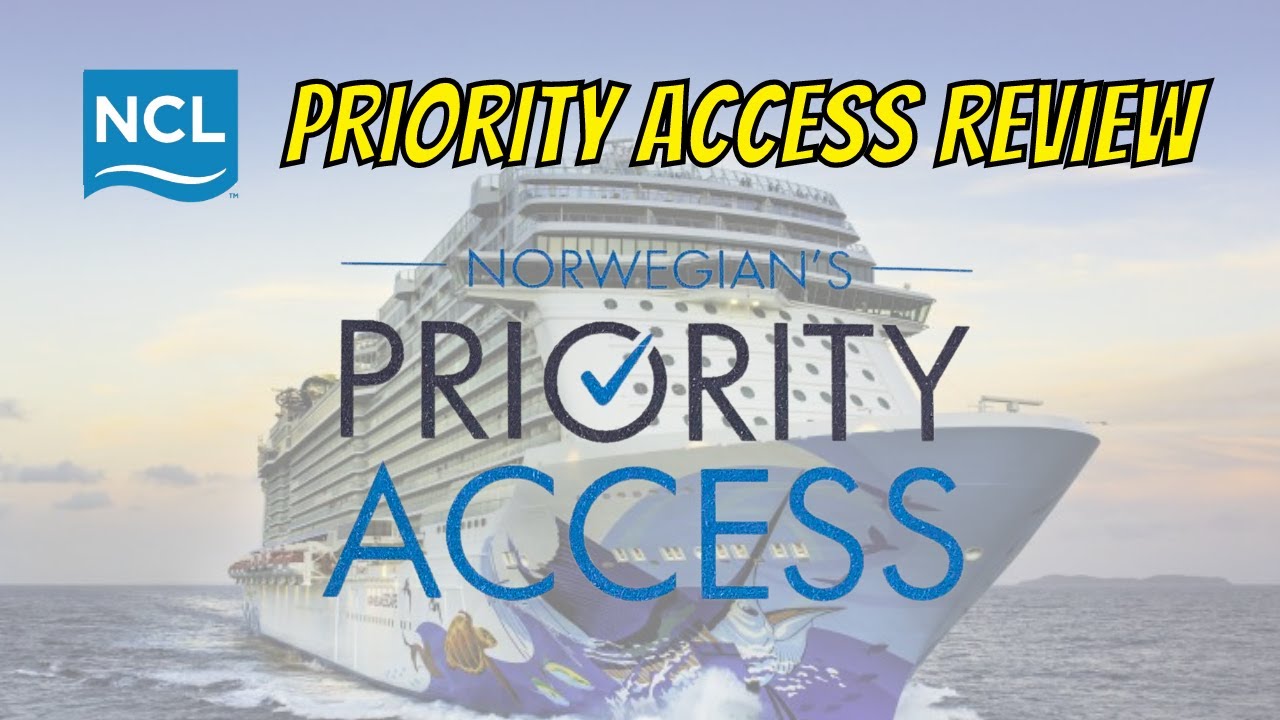 Norwegian's Priority Access - Our Brutally Honest Review of NCL Priority Access