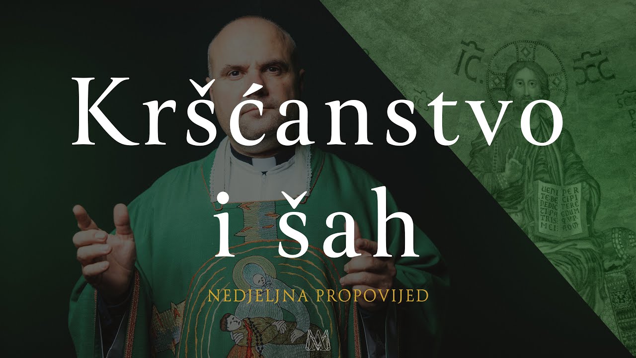 Kr&scaron;ćanstvo i &scaron;ah | 6. nedjelja kroz godinu
