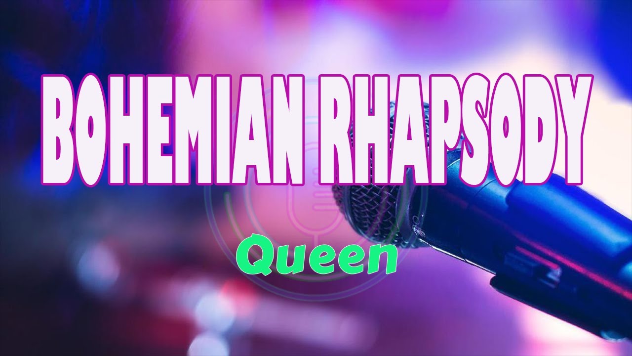 KARAOKE BOHEMIAN RHAPSODY LOWKEY - QUEEN