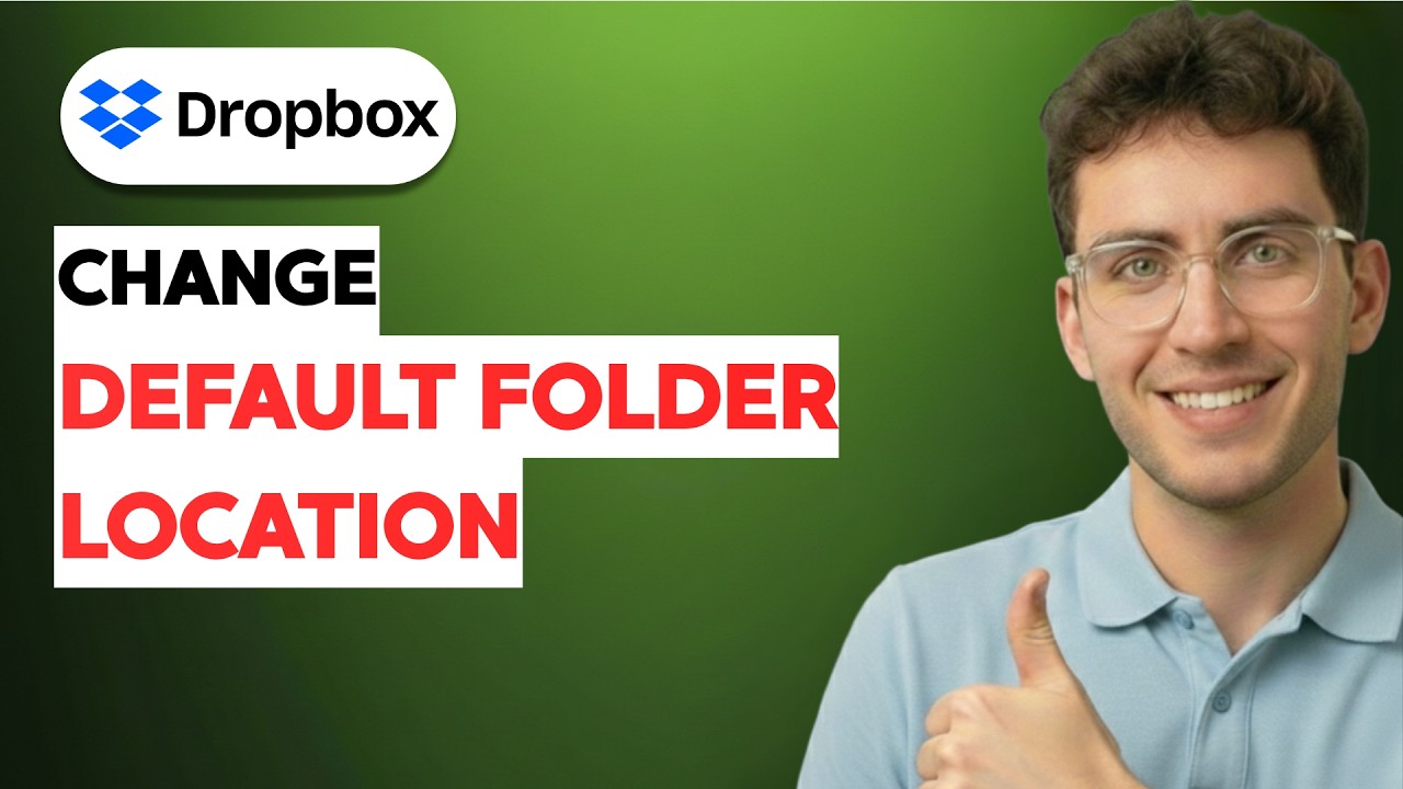 How to Change Dropbox Default Folder Location [2026 Full Guide]