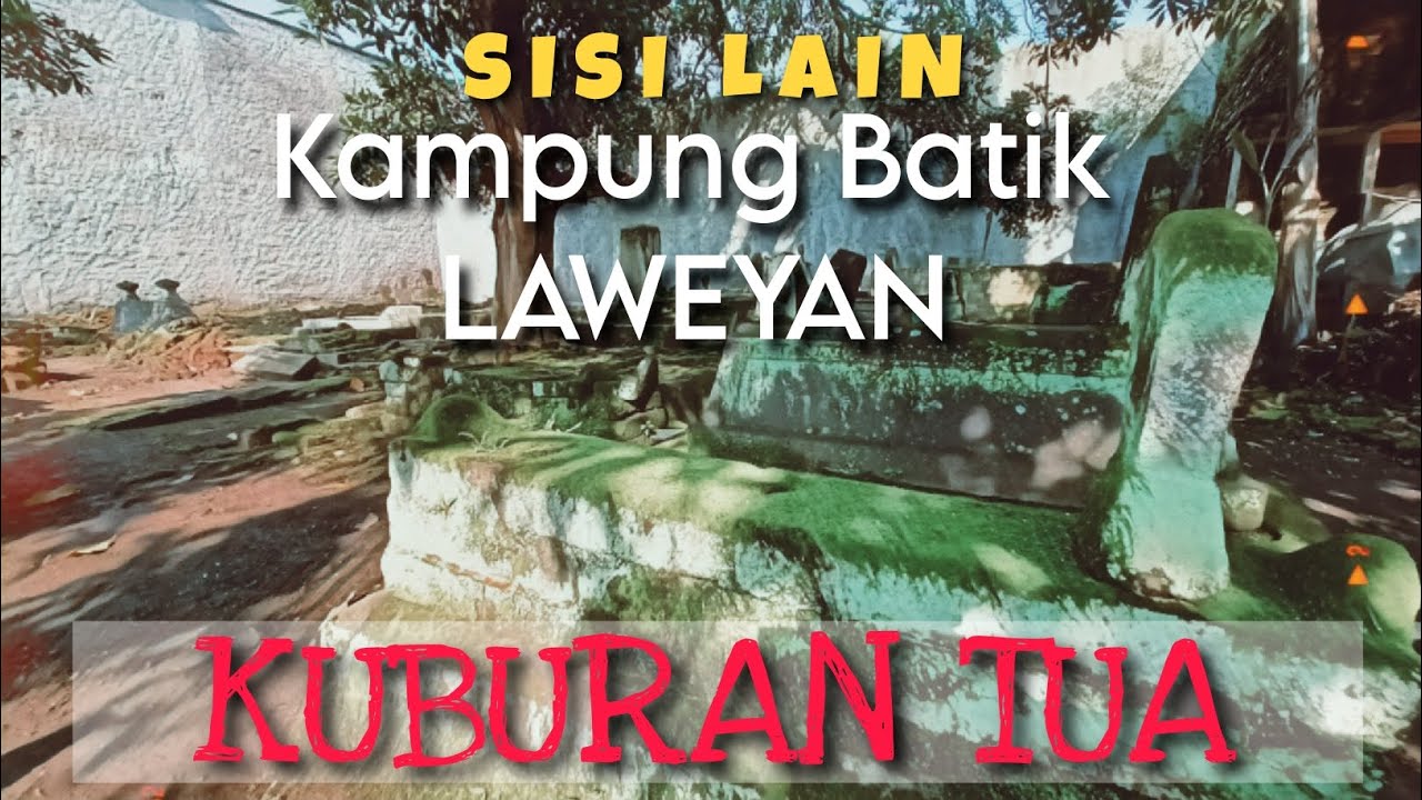 @historyofjava KUBURAN TUA, kampung batik LAWEYAN. Bagaimana sejarah makam tua ini?