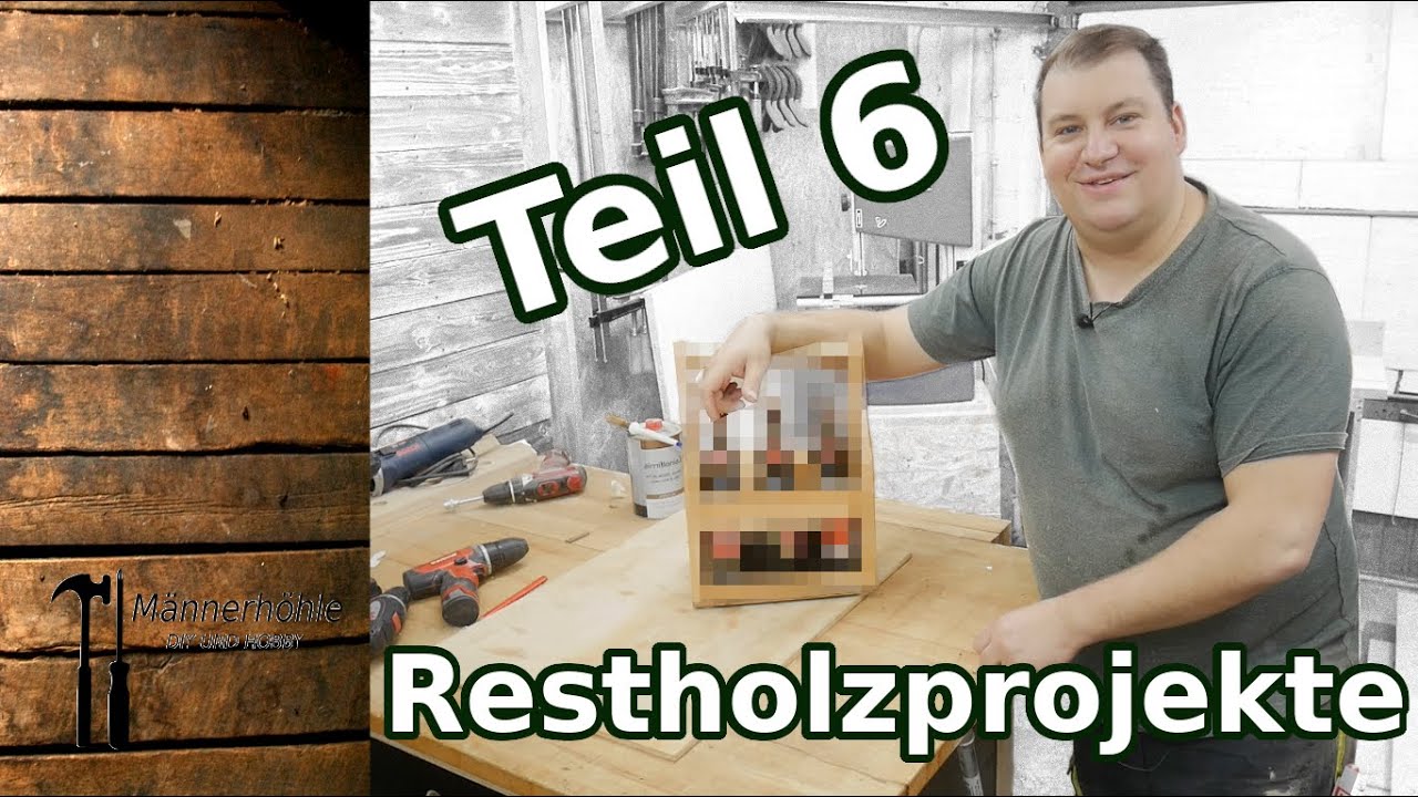 Restholz Projekte - Teil 6 - DIY einfach selbst gemacht - Ideen f&uuml;r Restholzabschnitte