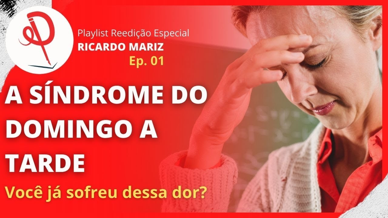 #01 - REEDIÇÃO ESPECIAL - A SÍNDROME DO DOMINGO A TARDE