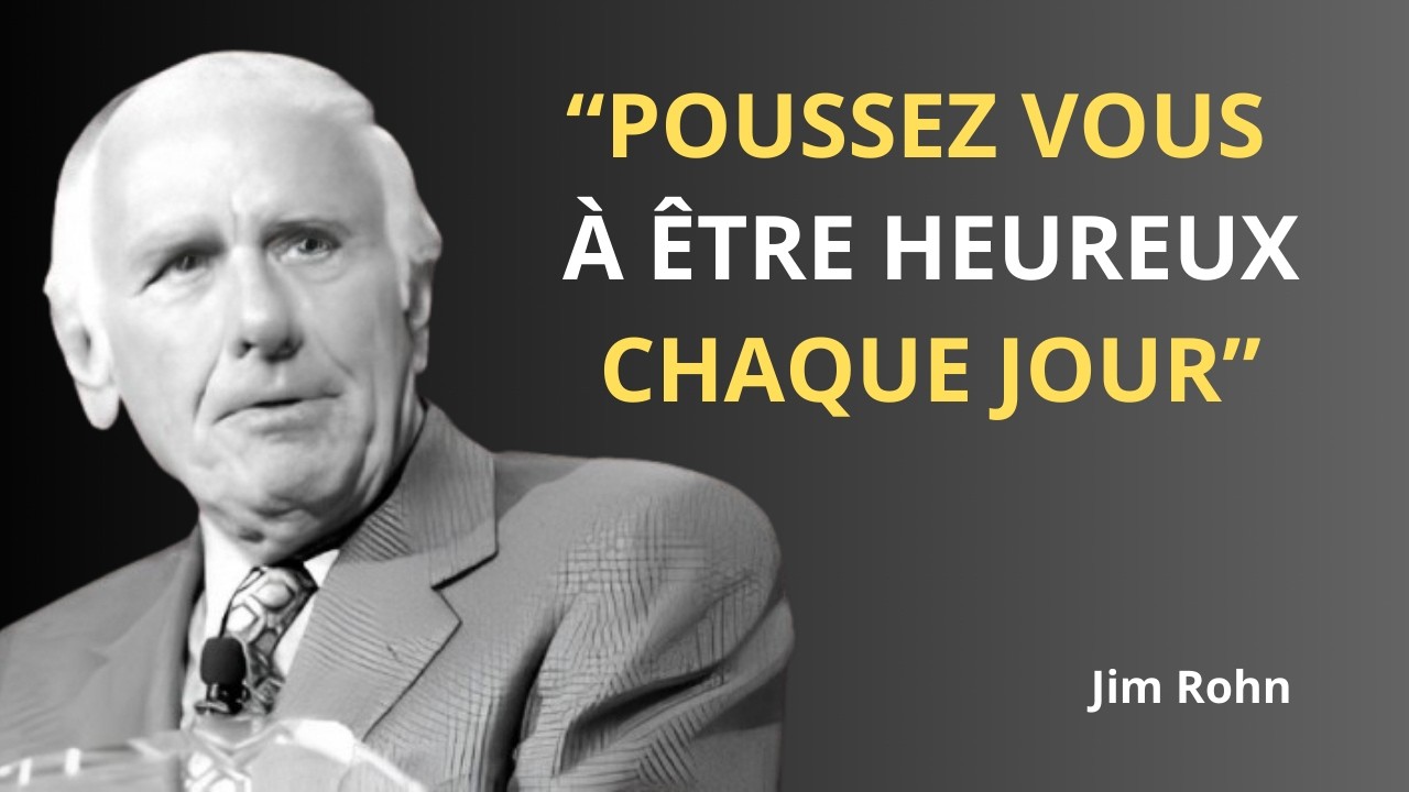 Poussez-vous à être heureux chaque jour, même lorsque la vie est difficile | Jim Rohn Motivation
