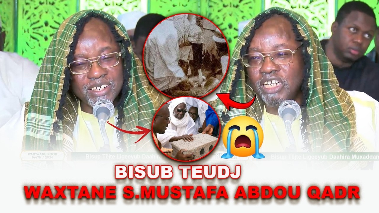 Waxtane Serigne Mustapha Mbacke Abdou Qadr ci Bisub tëjte ligeeyub Daahira Muxaddamatul Xidma
