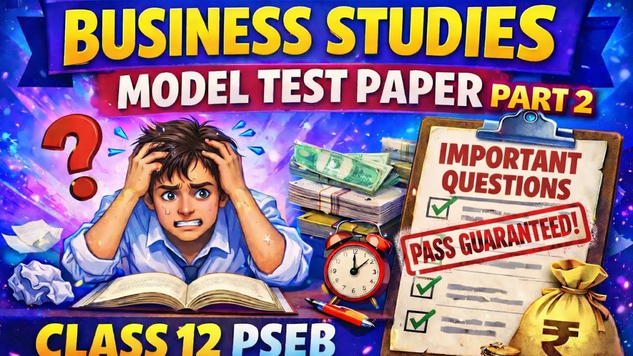 🔥Top PSEB  Sample Paper for Class 12 Business Studies | Board Exam 2026 Part 2