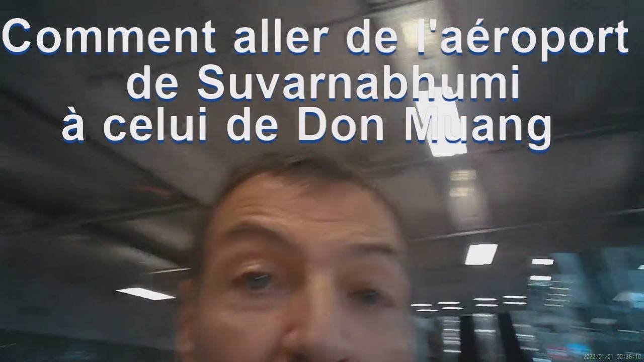 BANGKOK Aéroport Survanabhumi à l'aéroport de Don Muang. Comment y aller. Ily a une navette gratuite