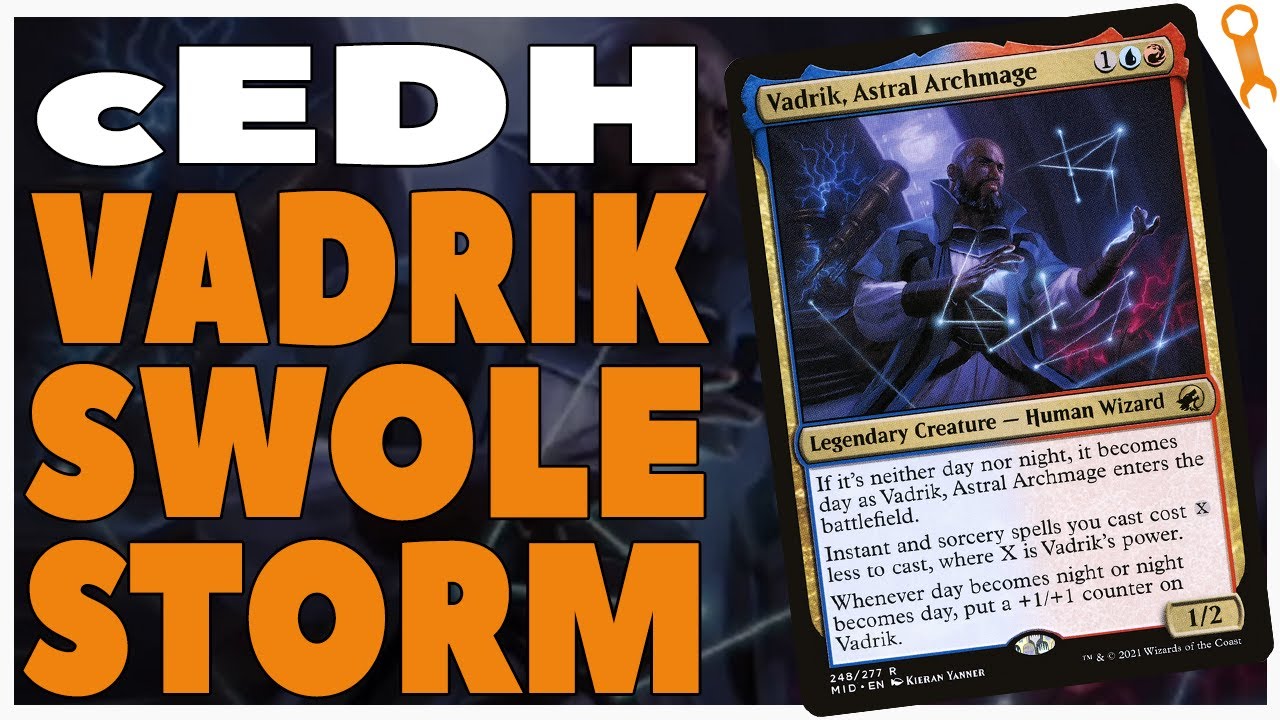 cEDH Izzet Storm - SWOLE STORM with Vadrik, Astral Archmage 🛠 Commander Mechanic