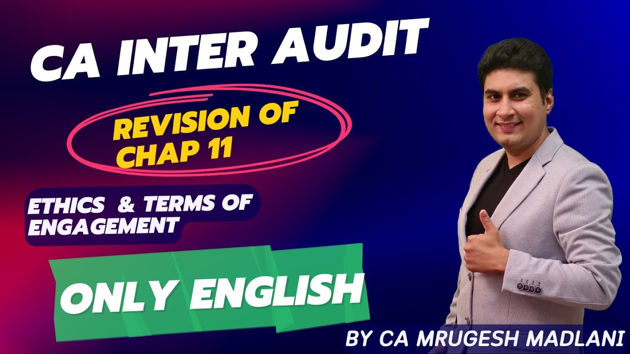 CA Inter Audit Revision | Revision of Chap 11 | Ethics & Terms Of Engagement | ONLY ENGLISH Jan 26
