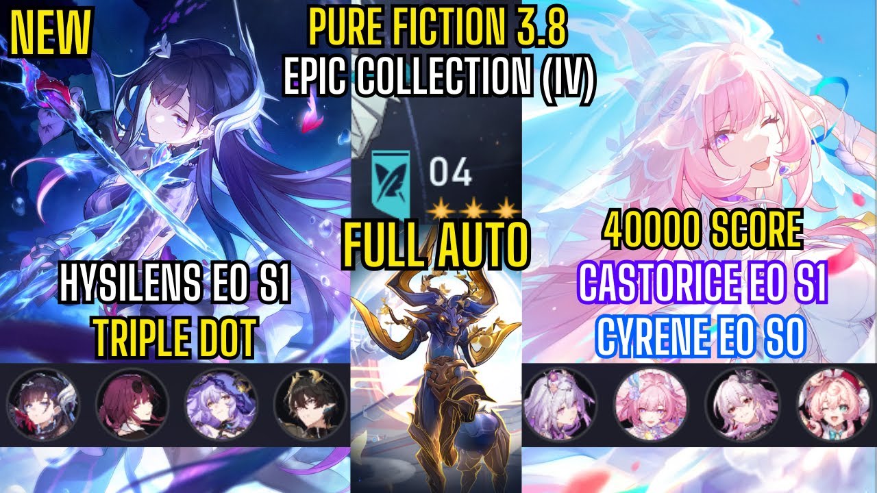 FULL AUTO - Hysilens E0 S1 Triple DoT & Cyrene E0 S0 40000 | New Pure Fiction 3.8 Honkai Star Rail