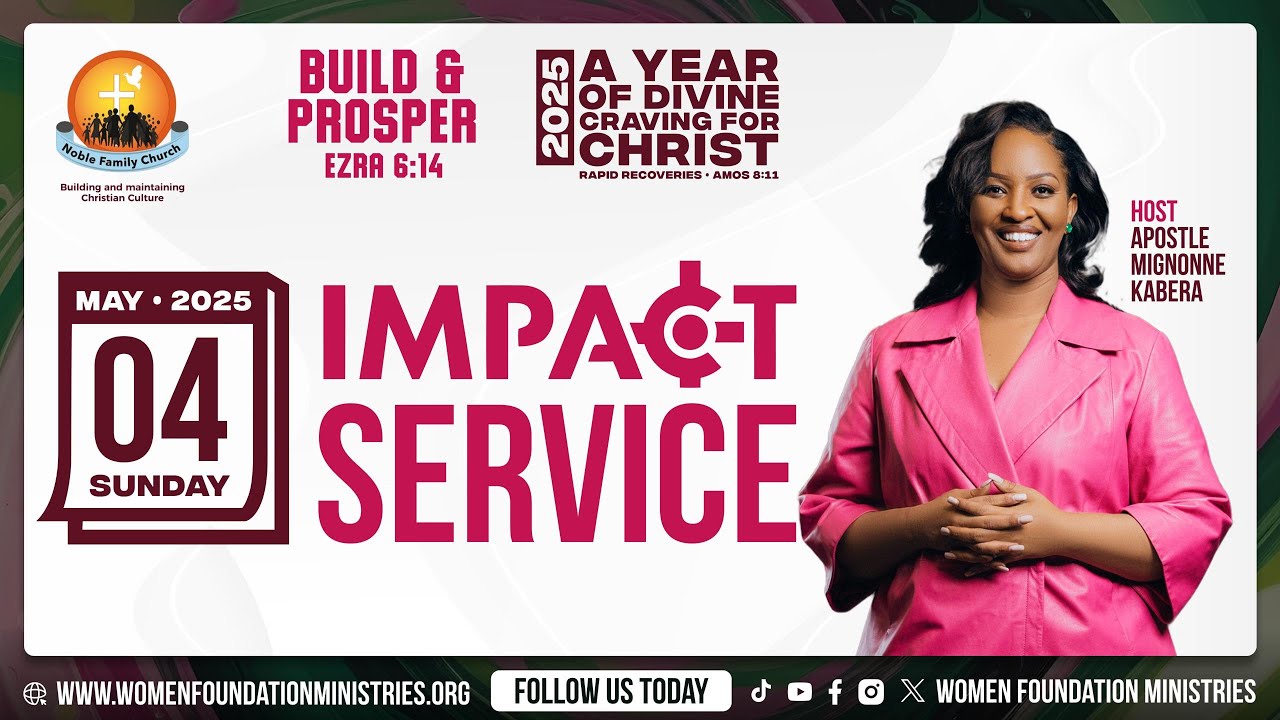 Impact Service - Fire Week - Untouchable (John 20:17)  - May 2025 - With Apostle Mignonne Kabera