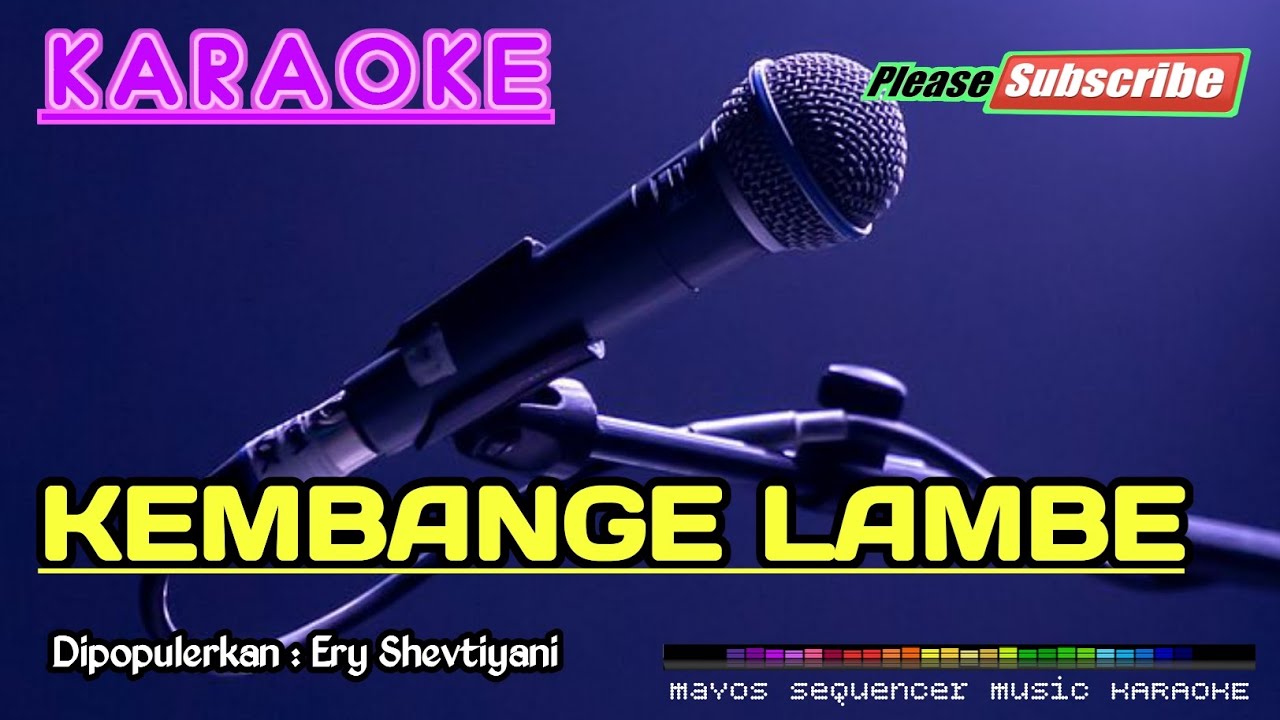 KEMBANGE LAMBE -Ery Shevtiyani- KARAOKE