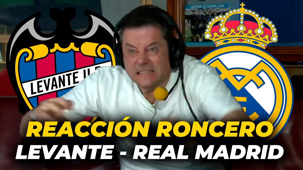 TOM&Aacute;S RONCERO, EN DIRECTO | REACCI&Oacute;N LEVANTE - REAL MADRID | LA LIGA