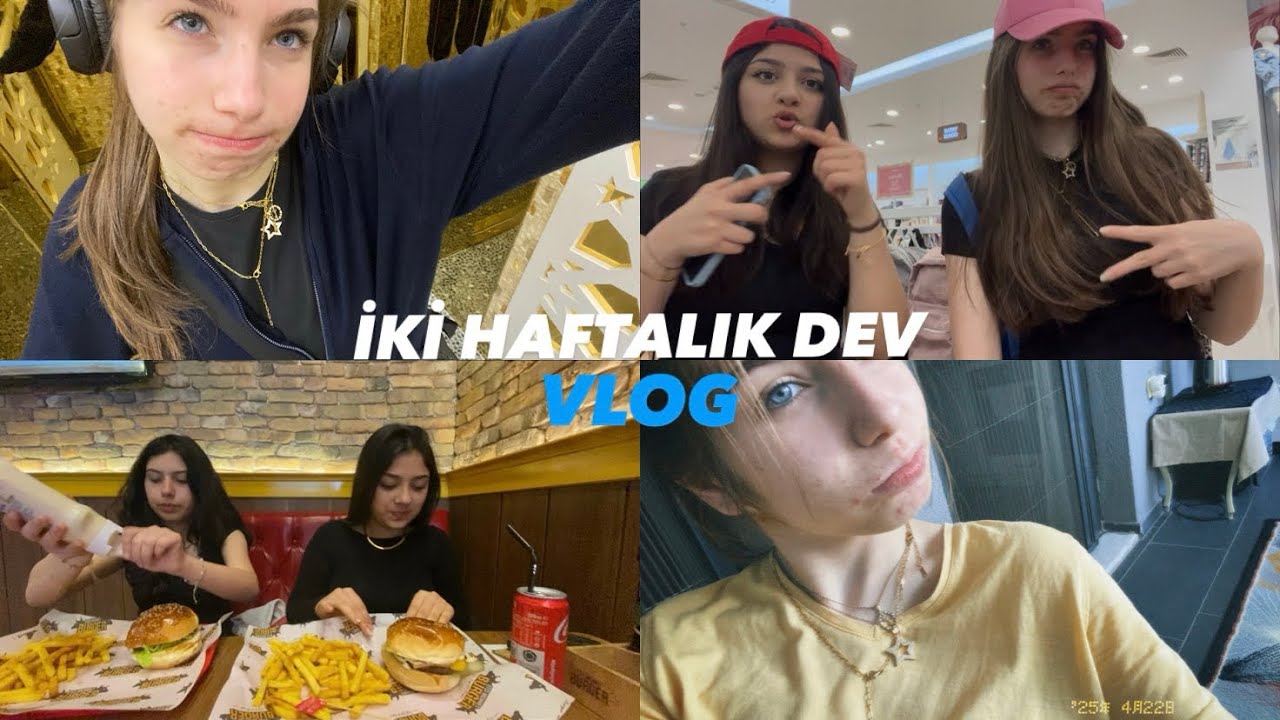 İki haftalık dev vlog|gurursuzbakiye