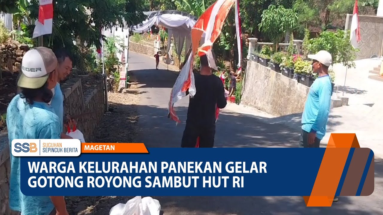 MAGETAN &ndash; Warga Kelurahan Panekan Gelar Gotong Royong Sambut HUT RI