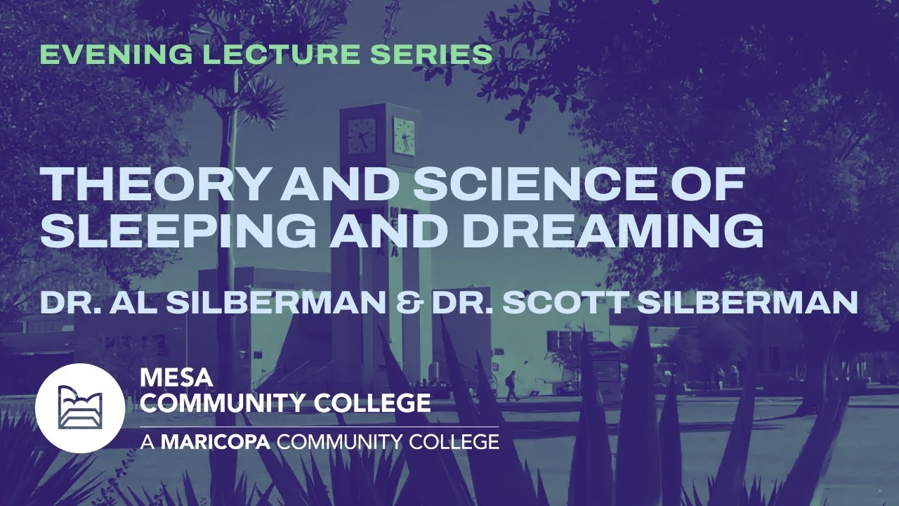 Evening Lecture Series: Theory and Science of Sleeping and Dreaming
