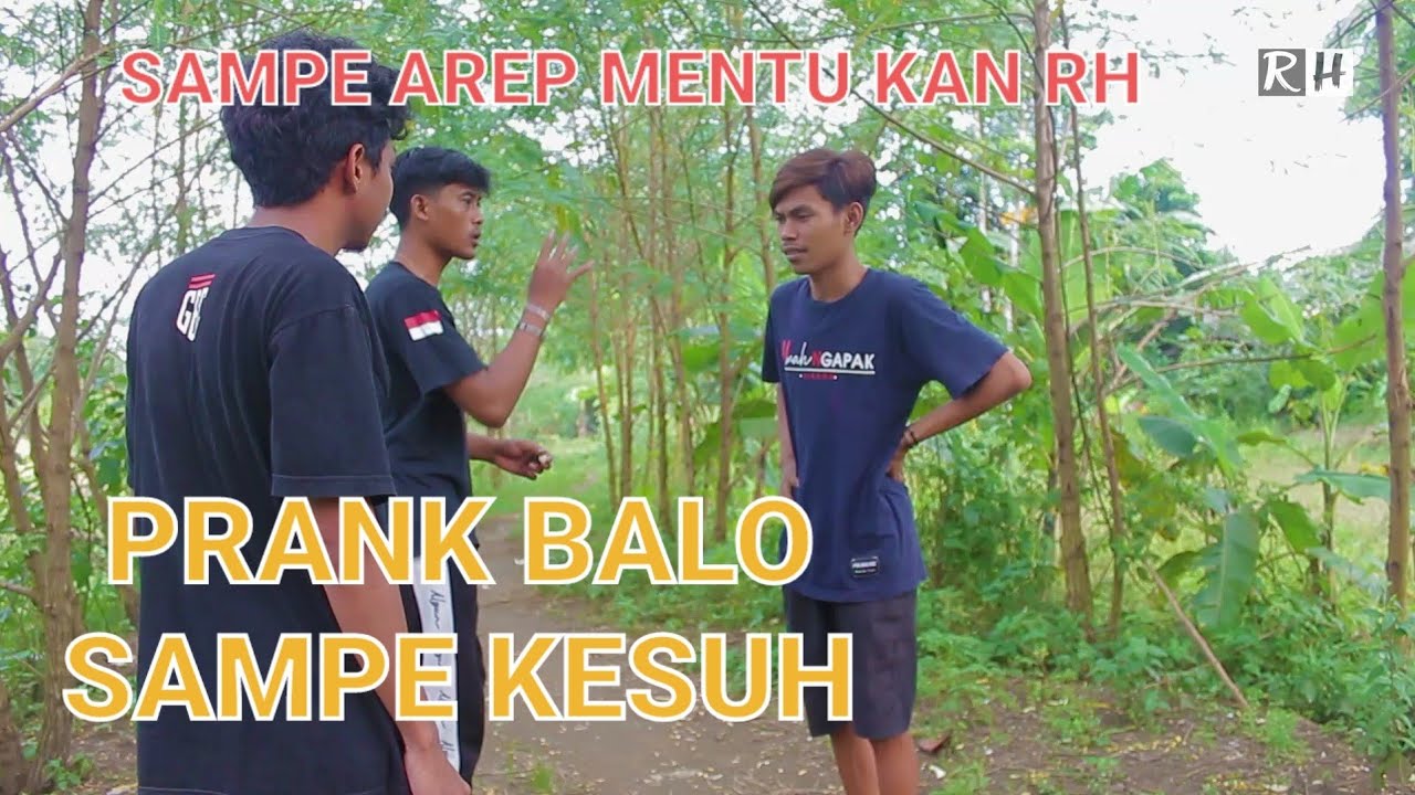 PRANK BALO SAMPE AREP MENTU KAN RH