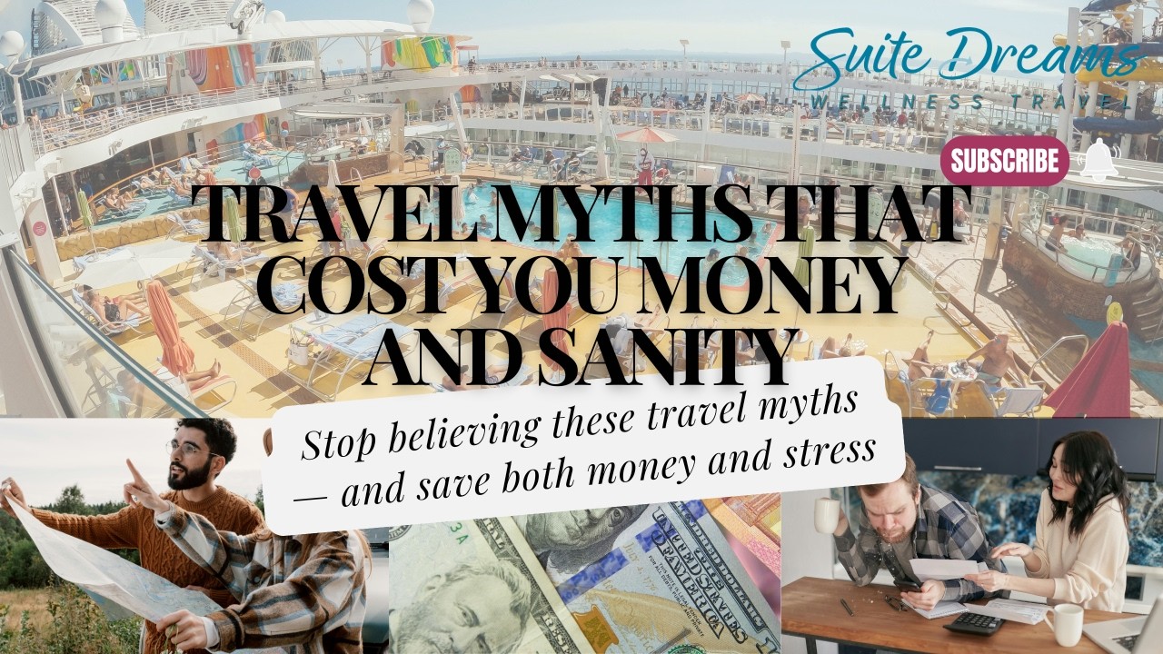 Travel Myths That Cost You Money and Sanity