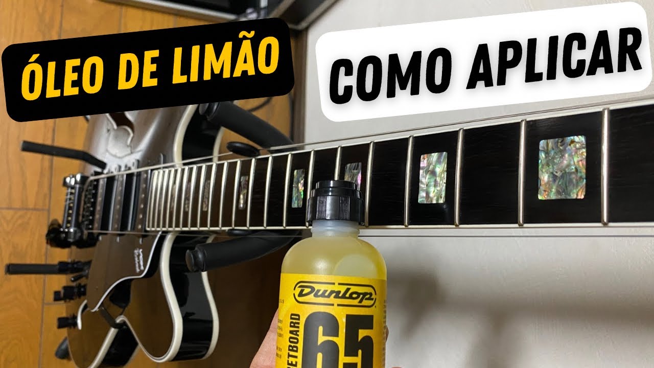 Como Aplicar Óleo de Limão na Escala da Guitarra