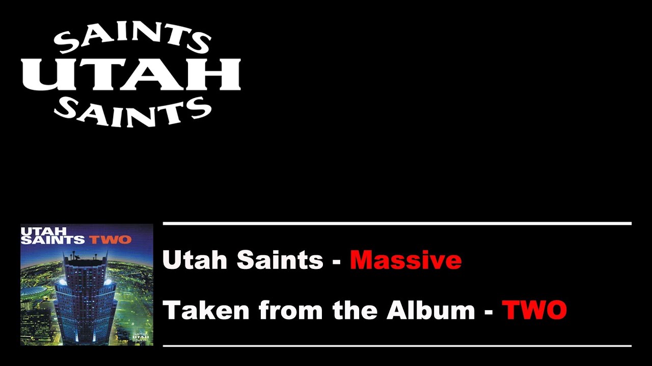 Utah Saints - Massive