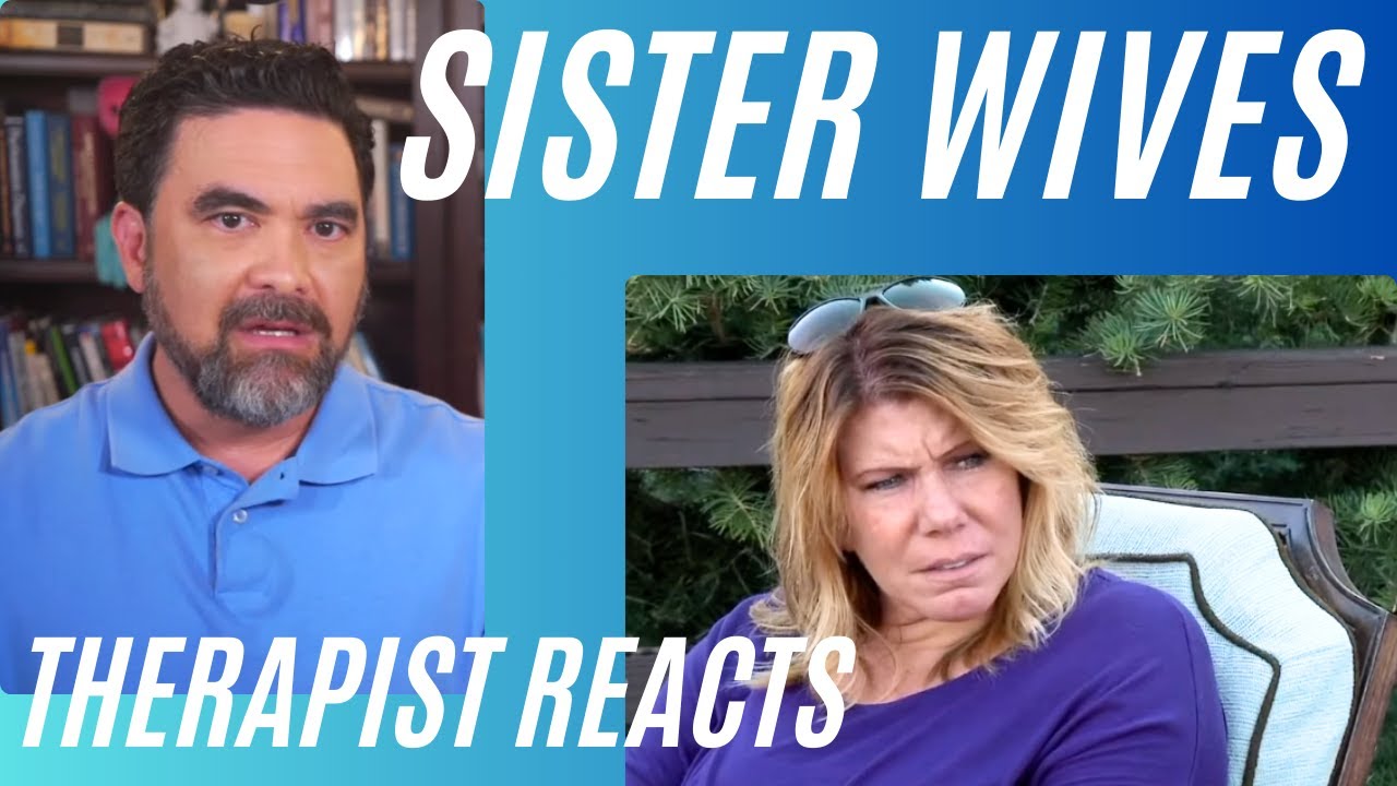 Sister Wives #62 - (Triple Yikes) - Therapist Reacts