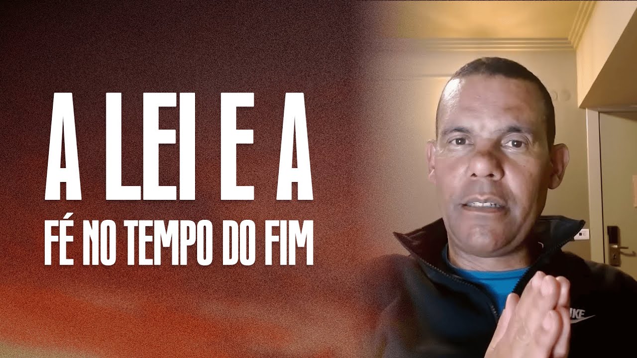 A lei e a fé no tempo do fim com Rodrigo Silva