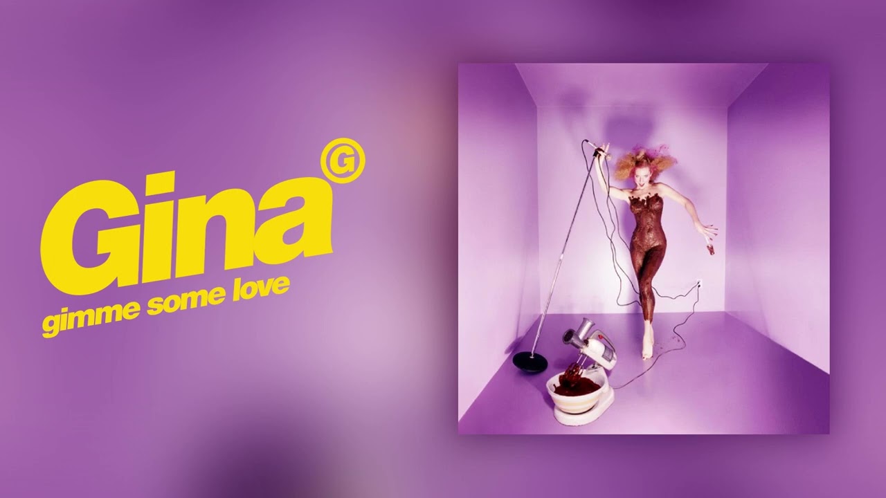 Gina G - Gimme Some Love