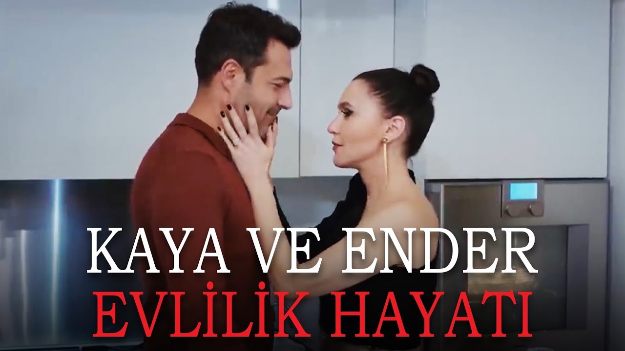 Ender ve Kaya evlilik hayatı - Özel Bölüm