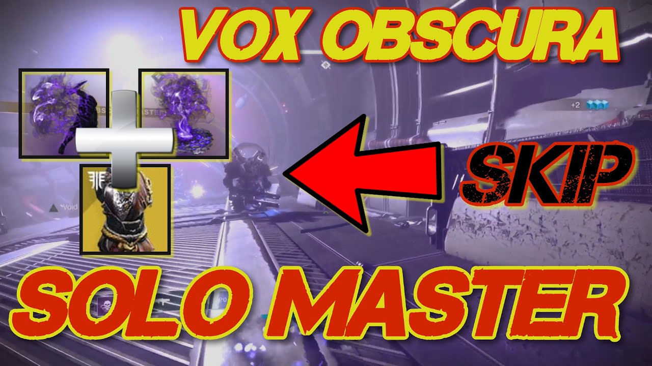 NEW SKIPS SAVE TIME: Solo Master VOX OBSCURA - HUNTER Invisibility BUILD: Destiny 2 Witch Queen