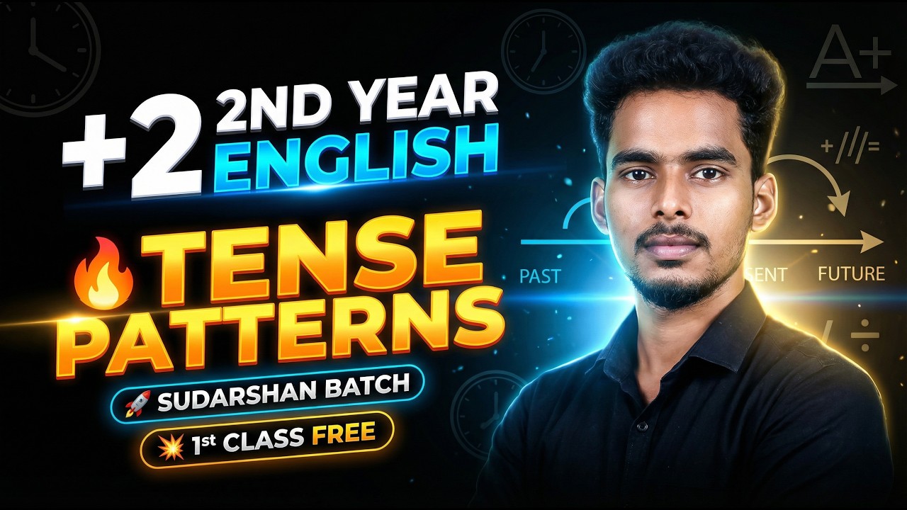 Tense Patterns 🔥1st Class FREE | +2 2nd Year English | Sudarshan Batch