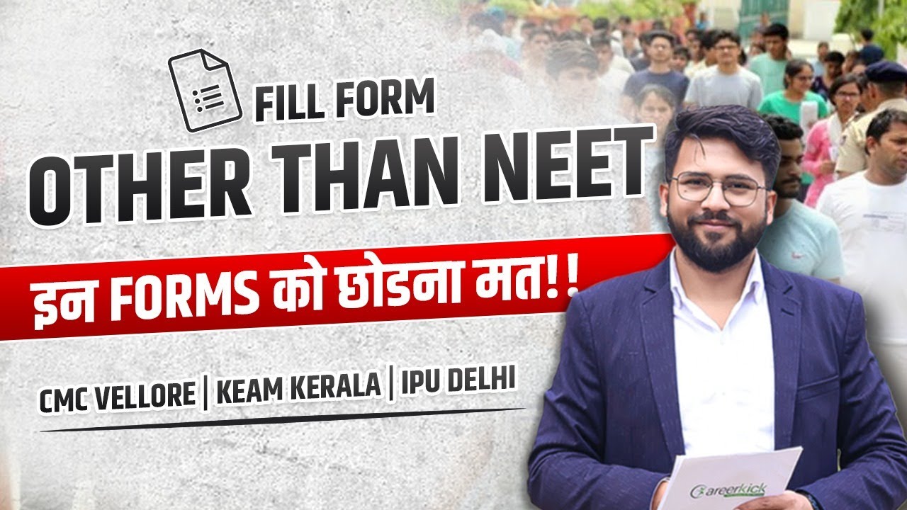 NEET 2023 | Forms to be Filled Other than NEET | Forms for MBBS /BDS Admission 2023 | CMC, Keam, IPU