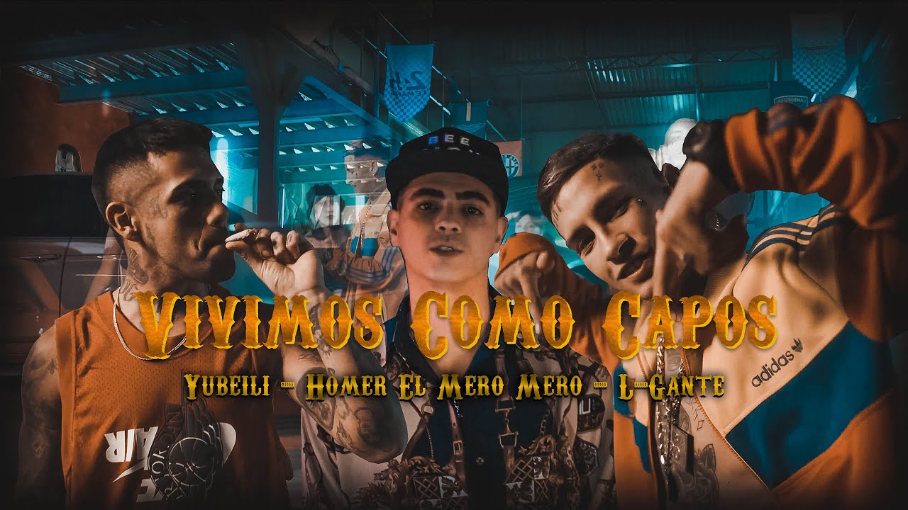 Homer El Mero Mero x Yubeili x L-Gante - Vivimos como Capos (Video Oficial)