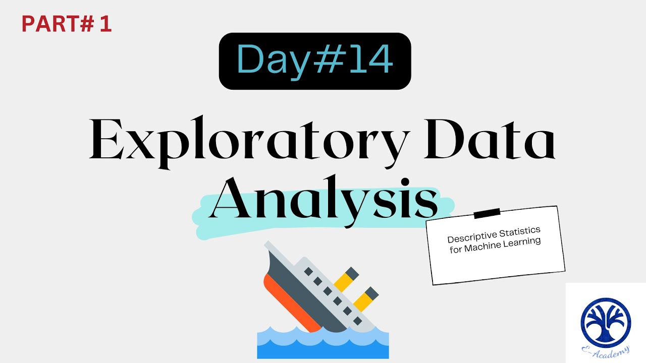 Exploratory Data Analysis (EDA) PART#1: Day 14 of Machine Learning course from Novice to Pro