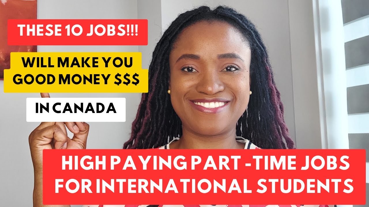 TOP HIGH PAYING $$$ PART- TIME JOBS FOR INTERNATIONAL STUDENTS IN CANADA 🇨🇦 |#highpayingJobs #cajobs