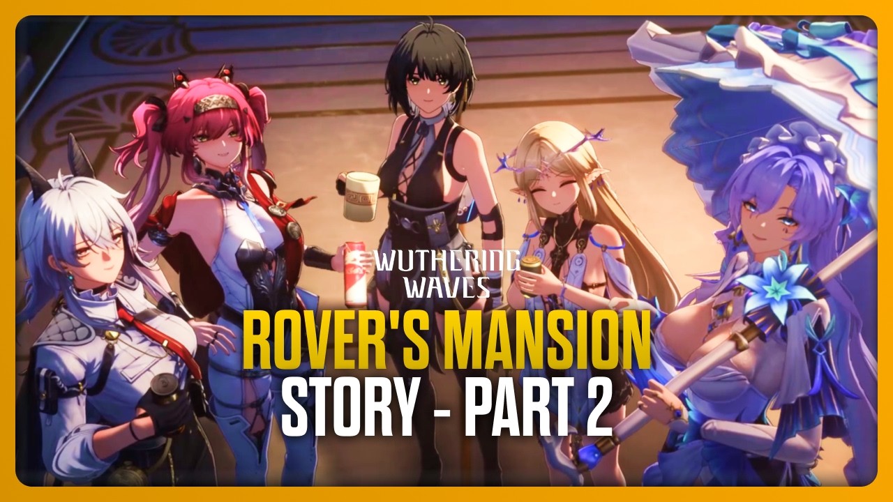 Where Stars Cascade Part 2 (Rover's Mansion Story) Wuthering Waves 3.1