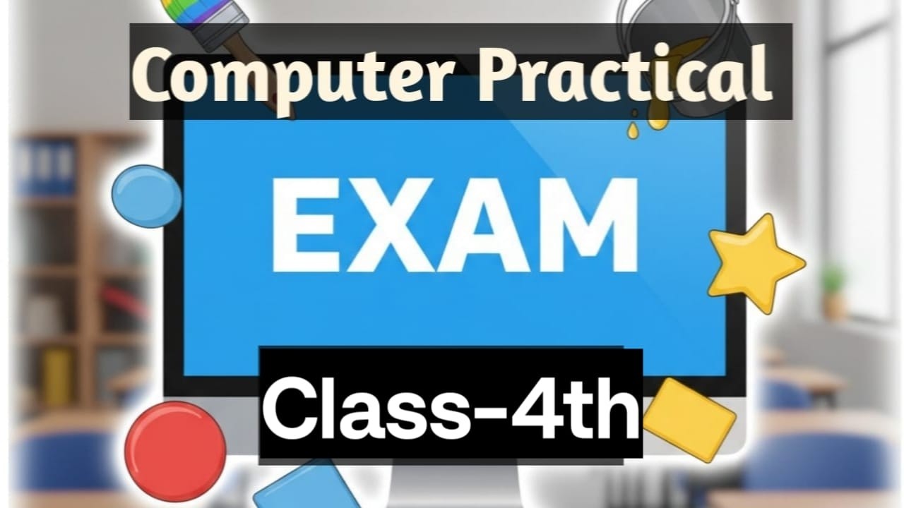 Class 4 Computer Exam Practical |#mypatshalabyneetunigam /Neetu Nigam